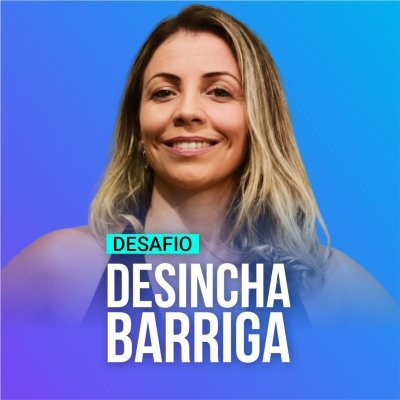 Desafio Desincha Barriga